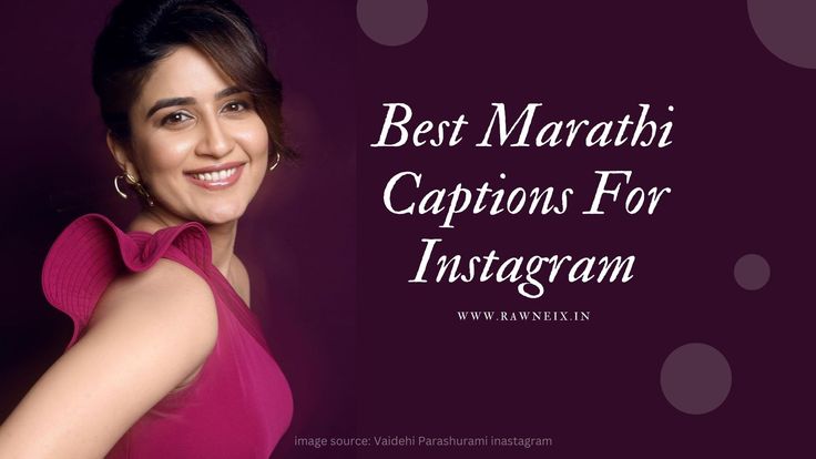 Best Marathi Caption For Instagram Girl 😍_ Marathi Mulgi Caption for Instagram - Rawneix Marathi