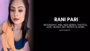 Rani Pari Biography