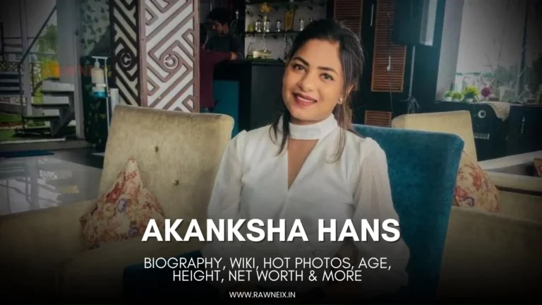 Akanksha Hans Biography